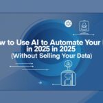 AI Automation to Automate Your Life in 2025