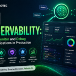 AI Observability How to Monitor and Debug LLM Applications in Production
