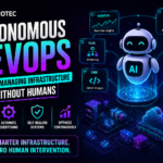 Autonomous DevOps How AI Is Managing Infrastructure Without Humans