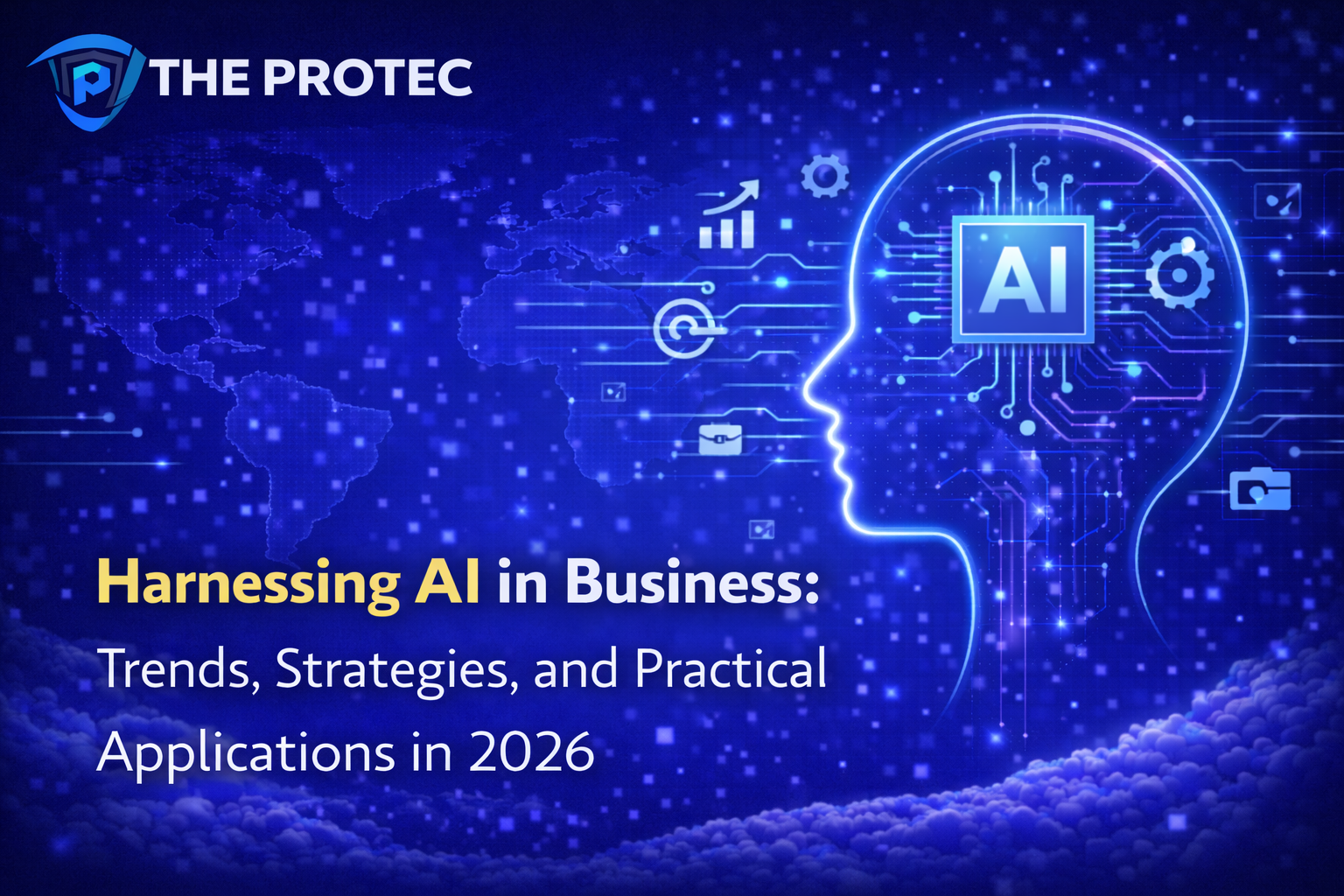 Harnessing AI in Business: Trends, Strategies, and Practical Applications in 2026