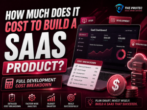 How Much Does It Cost to Build a SaaS Product Full Development Cost Breakdown