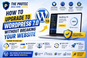 How to Upgrade to WordPress 7.0 Without Breaking Your Website