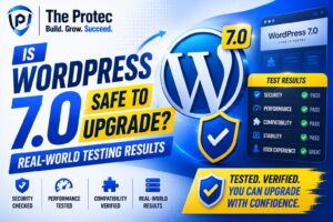 Is WordPress 7.0 Safe to Upgrade Real-World Testing Results