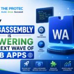 Why WebAssembly Is Powering the Next Wave of Web Apps