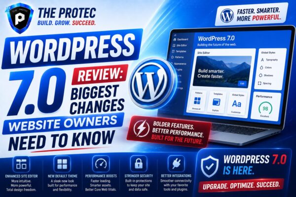WordPress 7.0 Review: Biggest Changes Website Owners Need to Know