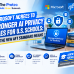Microsoft Agrees to Stronger AI Privacy Rules for U.S. Schools: What the New AFT Standard Means