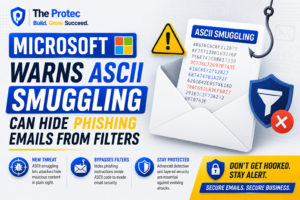 Microsoft Warns ASCII Smuggling Can Hide Phishing Emails From Filters