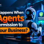 What Happens When AI Agents Get Permission to Run Your Business?