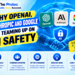 Why OpenAI, Anthropic and Google Are Teaming Up on AI Safety
