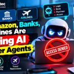 Why Amazon, Banks, and Airlines Are Blocking AI Browser Agents