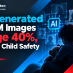AI-Generated CSAM Images Surge 40%, Raising Child Safety Risks