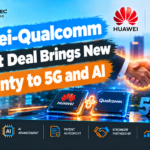 Huawei-Qualcomm Patent Deal Brings New Certainty to 5G and AI
