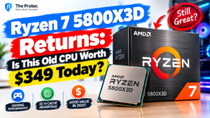 Ryzen 7 5800X3D Returns: Is This Old CPU Worth $349 Today?