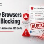 Why Browsers Are Blocking eMudhra's Vulnerable TLS Certificates
