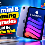 iPad mini 8 Is Coming: 7 Upgrades That Could Be Worth the Wait