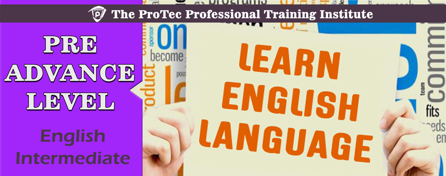 English Language (Pre-Advance Level) offered at The Protec Computer Institute Naval Colony Karachi.