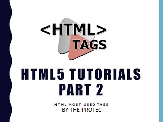 Learn Free Most Used Tags part 2 of html tutorial with The ProTec